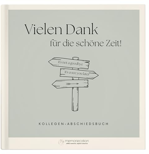 Abschiedsbuch Kollegen: Das perfekte Abschiedsgeschenk für Kollegen und Kollegin mit Platz für gemeinsame Erinnerungen - Abschiedsgeschenk Kollegen, Abschiedsgeschenk Kollegin