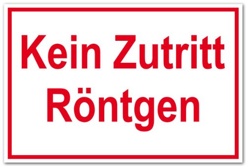 Hinweisschild aus Folie - Kein Zutritt Röntgen - 30 x 45 cm