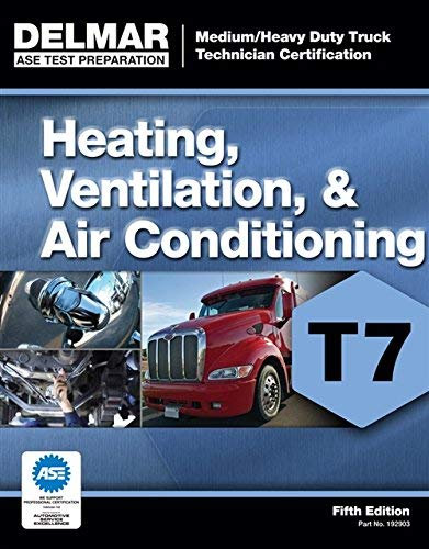 ASE Test Preparation - T7 Heating, Ventilation, and Air Conditioning (Delmar Learning's Ase Test Prep Series) 5th by Delmar, Cengage Learning (2011) Paperback