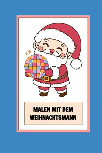Malen mit dem Weihnachtsmann
