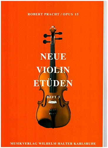 Robert Pracht: Neue Violin-Etüden op.15 Band 3 -- 59 Etüden in fortschreitendem Schwierigkeitsgrad - Noten/sheet music
