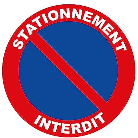 Ambiance Sticker autocollant signalétique, stationnement interdit, 25 cm | Vinyle laminé résistant UV et eau, pose facile sans bulles, fabriqué en Belgique, message lisible, Format rond