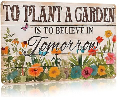 ZWWOGE Retro Gartenschilder-TO PLANT A GARNDN IS TO BELIEVE IN TOMORROW,Gartenschilder für Draußen Wetterfest, Metallschild Garten Vintage Dekoration für Balkon Terrasse Garten,20x30cm