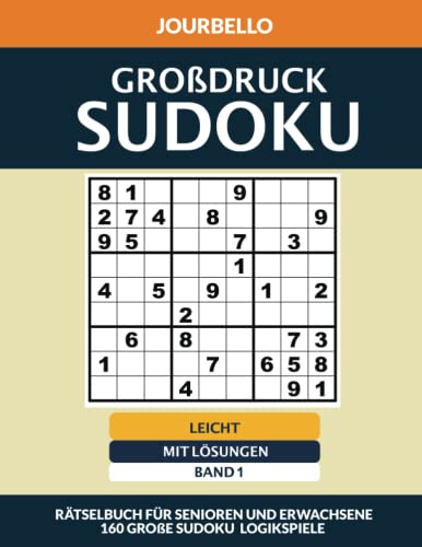 Großdruck Sudoku Rätselbuch für Erwachsene: Leichte Sudoku für Senioren in großer Schrift mit Lösungen | Tolles Geschenk für Oma und Opa