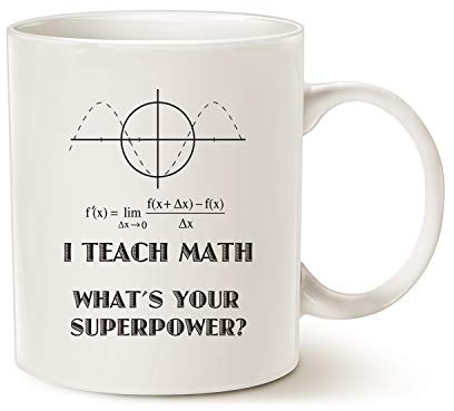 This Funny Teacher Coffee Mug Christmas Gifts, I Teach Math What's Your Superpower Unique Holiday and Birthday Gifts for Teacher Ceramic Cup White, 11 Oz
