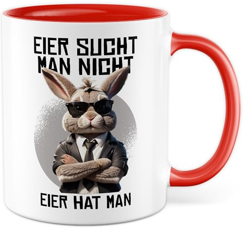 Tasse Osterhase mit Spruch lustig Geschenk Eier sucht man nicht - Eier hat man Kaffeetasse Osterhase Hase Ostereier Geschenkidee für Mann Männer Osterdeko Ostertasse Witz schwarzer Humor