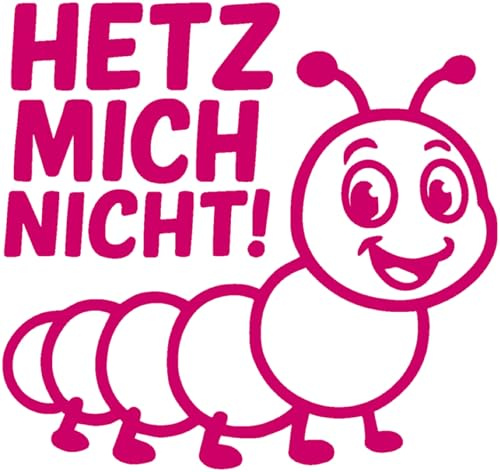 Samunshi® Raupe Hetz mich nicht! als Aufkleber für Fahranfänger Auto Motorrad Helm Fahrrrad Notebook Tablet Autoaufkleber Sticker Motorradaufkleber 30 x 28cm pink