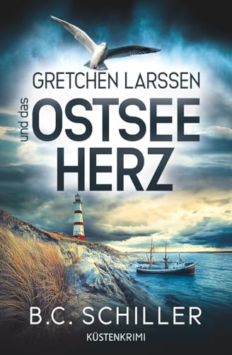 Gretchen Larssen und das Ostseeherz: Küstenkrimi (Ein Fall für Gretchen Larssen, Band 8)