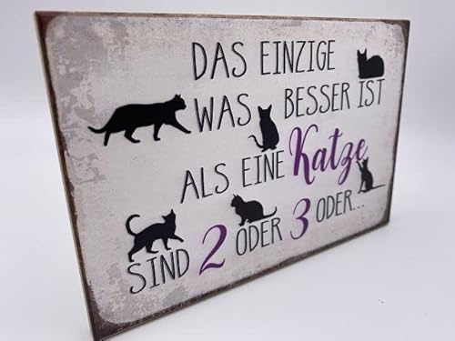 Hochwertiges Holzschild 18 x12 x 1cm Katzen Spruch: Das einzige was besser ist als eine Katze sind 2 oder 3 oder - DekoNo7