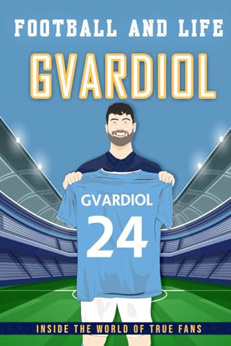 Gvardiol - Football And Life: Inside the World of True Fans