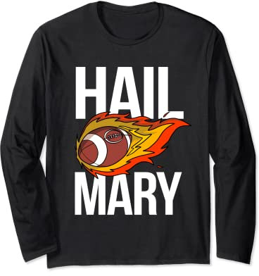 American Football Flamme Hail Mary Langarmshirt