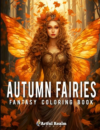 Autumn Fairies: A Fantasy Coloring Book Featuring Beautiful, Hyper-Realistic Fairy Designs