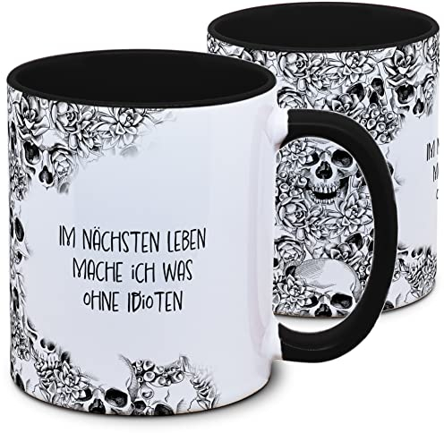 Tasse Totenkopf und Spruch: Im nächsten Leben mache ich was ohne Idioten, Skull, Schädel, Gothic, Grunge, schwarz