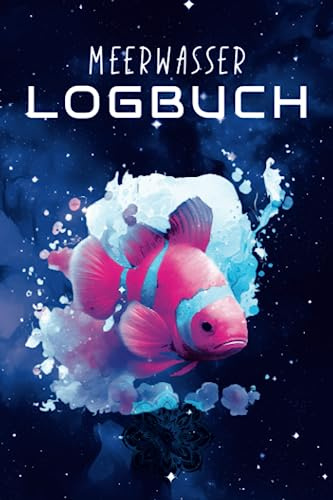 Meerwasser Logbuch: Geschenk für Meerwasser Aquarianer.