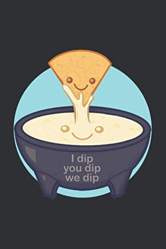 I Dip You Dip We Dip (Daily Fitness Journal): Workout Journal A Daily Fitness Log For Women, Gift Journal Taco Tuesday