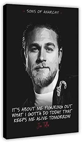 Sons of Anarchy TV-Show Filmposter Jax Teller Zitat 5, Leinwand-Kunst, Dekoration, Gemälde für Wohnzimmer, Heimdekoration, Rahmen, 50 x 75 cm