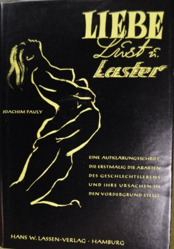 Liebe, Lust & Laster