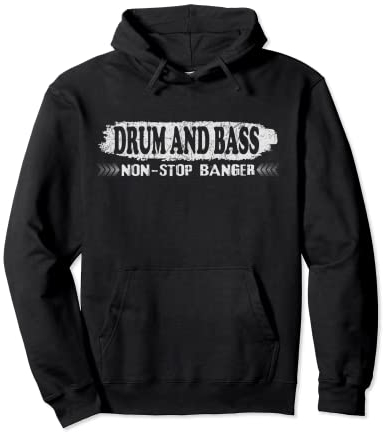 Drum and Bass non-stop banger, dnb drum n Bass Drum and Bass Pullover Hoodie