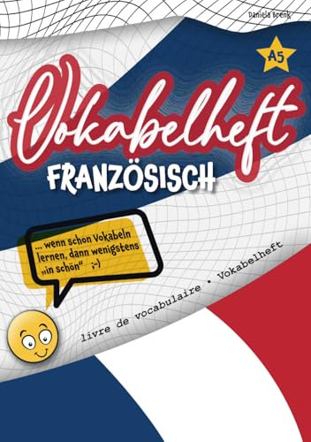 Vokabelheft a5 französisch 2 spalten liniert mit zusätzl. Kontrollspalten (Erfolgstracker): Vokabeln lernen „in schön“ - für Grund-Schule, Gymnasium, Realschule, Sprachschule, Gesamtschule