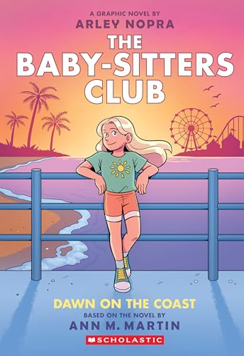 Dawn on the Coast: A Graphic Novel (The Baby-sitters Club #19) (The Baby-Sitters Club Graphix)
