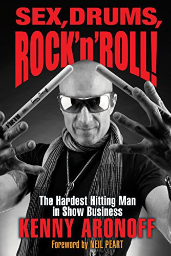 Sex, Drums, Rock 'n' Roll!: The Hardest Hitting Man in Show Business (English Edition)