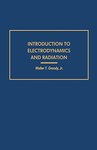 Introduction to Electrodynamics and Radiation (Pure and applied physics) (English Edition)