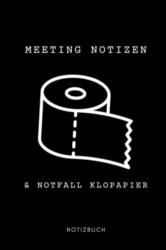 MEETING NOTIZEN & NOTFALL KLOPAPIER NOTIZBUCH: A5 Wochenplaner| Unnötige Geschenke | Geschenk für Kollegen | Antistress | Chef | Arbeitskollegin | Spaß