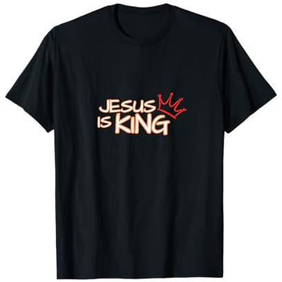 Jesus is King T-Shirt
