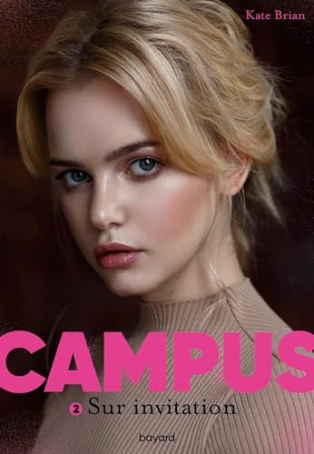 Campus, Tome 02: Sur invitation