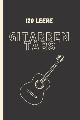 120 Seiten Gitarrentabs: Gitarrenbuch mit leeren Tabulaturlinien und Akkorddiagrammen (Guitar Tablature)