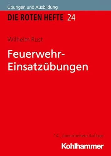 Feuerwehr-Einsatzübungen (Die Roten Hefte, 24, Band 24)