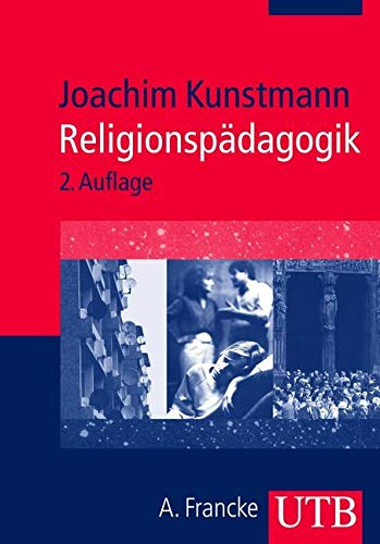 Religionspädagogik: Eine Einführung