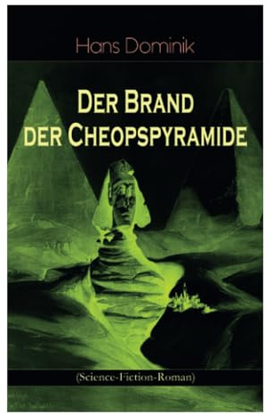 Der Brand der Cheopspyramide (Science-Fiction-Roman): Gefahr der Atomzertrümmerung