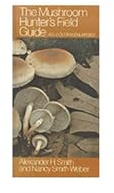 The Mushroom Hunter's Field Guide (Mushroom Field Guides)