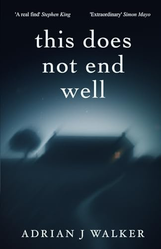 This Does Not End Well: the new chilling psychological horror