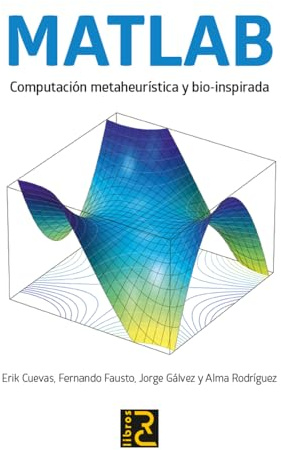 Matlab. Computación Metaheurística y Bio-inspirada