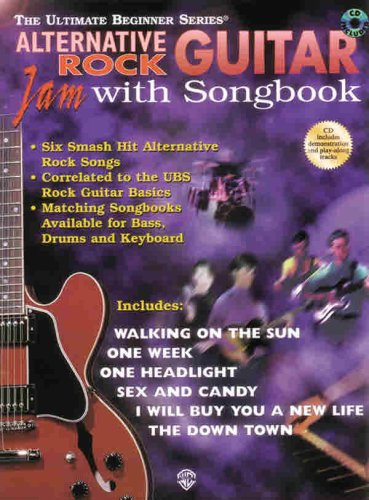 Alternative Rock Guitar: Jam With Songbook (The Ultimate Beginner Series)