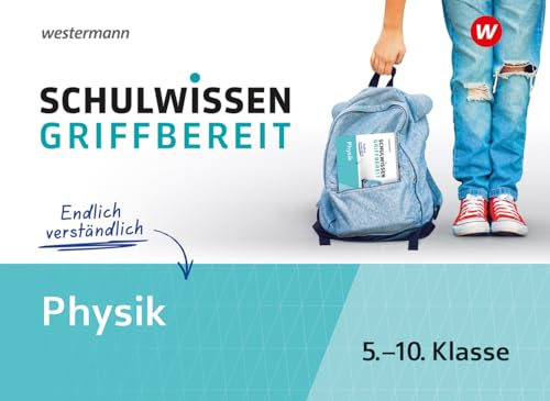Schulwissen griffbereit: Physik (Schulwissen griffbereit: Ausgabe 2023)