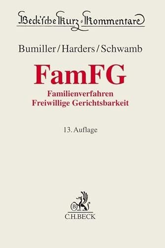 FamFG: Gesetz über das Verfahren in Familiensachen und in den Angelegenheiten der freiwilligen Gerichtsbarkeit (Beck'sche Kurz-Kommentare)