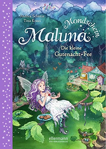Maluna Mondschein: Die kleine Gutenacht-Fee