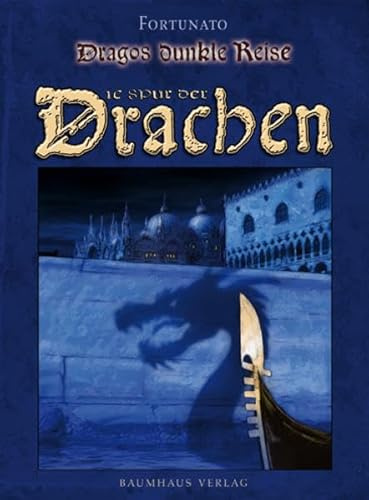 Die Spur der Drachen: Dragos dunkle Reise Bd.1 (Baumhaus Verlag)