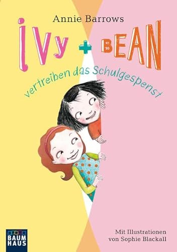 Ivy & Bean 02 vertreiben das Schulgespenst: Band 2