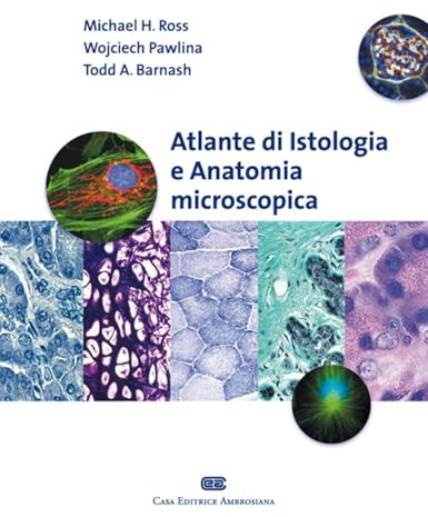 Atlante di istologia e anatomia microscopica