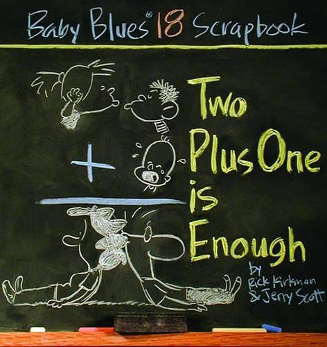 Two Plus One Is Enough: Baby Blues Scrapbook #18 (Volume 20)