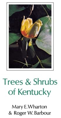 Trees and Shrubs of Kentucky (Kentucky Nature Studies)
