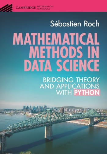 Mathematical Methods in Data Science (Cambridge Mathematical Textbooks)