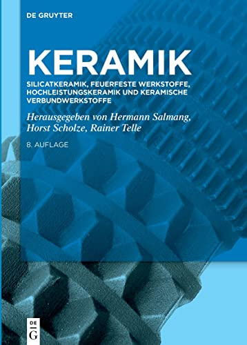 Silicatkeramik, Feuerfeste Werkstoffe, Hochleistungskeramik und keramische Verbundwerkstoffe