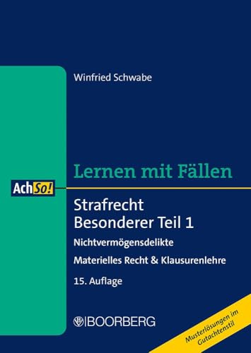 Strafrecht Besonderer Teil 1: Nichtvermögensdelikte - Materielles Recht & Klausurenlehre, Lernen mit Fällen (AchSo! Lernen mit Fällen)