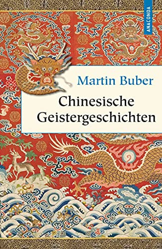 Chinesische Geistergeschichten: Chinesische Geister- und Liebesgeschichten (Geschenkbuch Weisheit, Band 29)