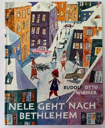Nele geht nach Bethlehem : Eine Geschichte zu Weihnachten und sonst auch